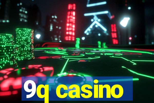 9q casino